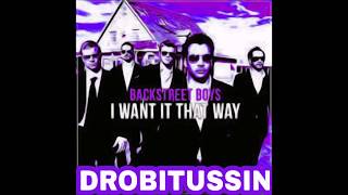 Backstreet Boys - I Want It That Way (screwed and chopped)