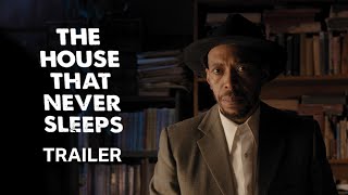 The House That Never Sleeps Trailer