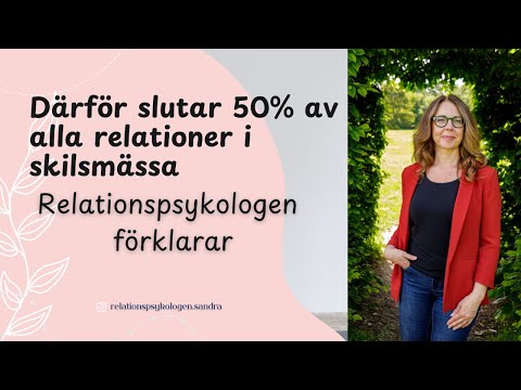 Därför slutar 50% av alla äktenskap i skilsmässa - Relationspsykologen förklarar
