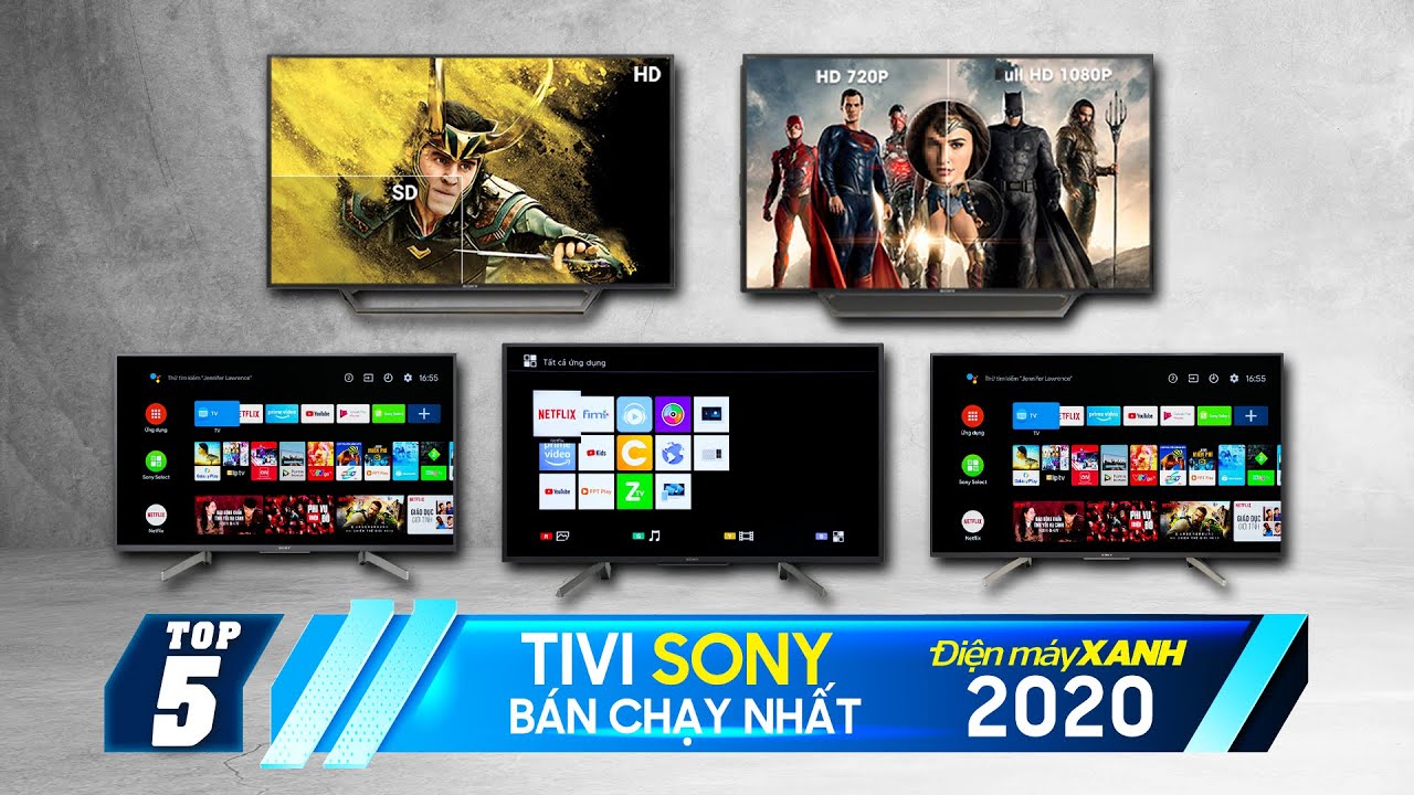 Top 5 tivi Sony bán chạy nhất năm 2020 tại Điện máy XANH