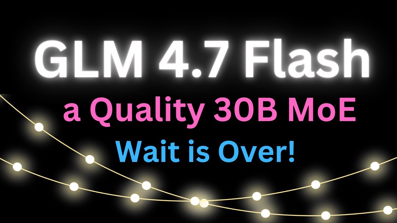 Finally GLM-4.7-Flash is Here: Wait is Over!