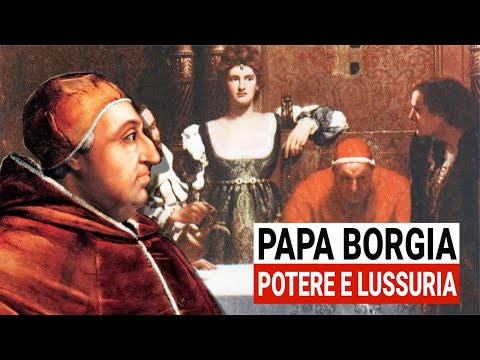 Papa BORGIA fra Potere, Lussuria e la sua Leggenda Nera