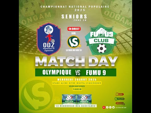 EN DIRECT: le Match ASC OLYMPIQUE DE ZIGUINCHOR VS FUMU 9