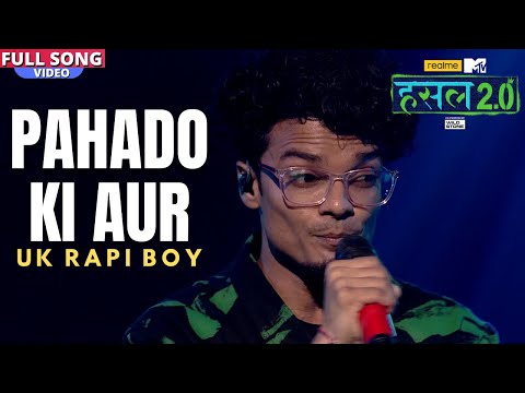 Pahado ki aur | UK Rapi Boy | Hustle 2.0