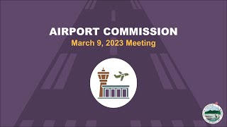 Flagstaff Airport Commission Meeting - March 9, 2023