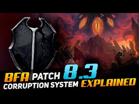 BfA Patch 8.3 Corruption System Explained