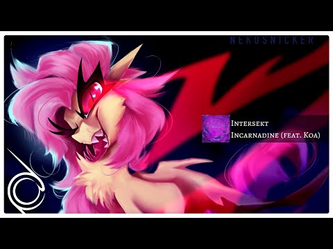 Intersekt - Incarnadine (feat. Koa) [Drum & Bass/Jersey Club]