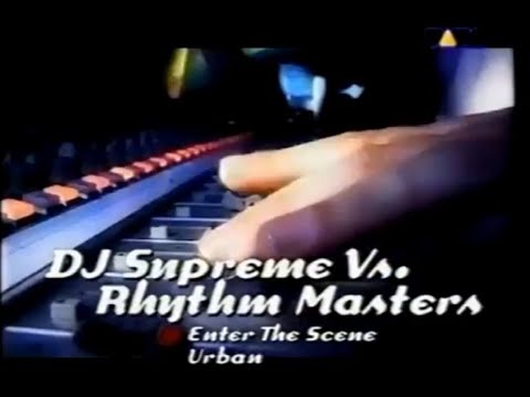 DJ Supreme Vs The Rhythm Masters – Enter The Scene