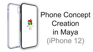 Smartphone Concept Creation in Maya