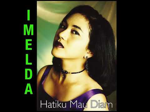 Imelda - Hatiku Mau Diam (1998)
