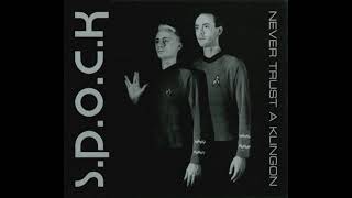 S.P.O.C.K. - Never Trust a Klingon (Live in Concert)