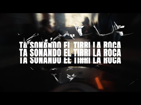 Tirri La Roca - Ta Sonando (Video Oficial)
