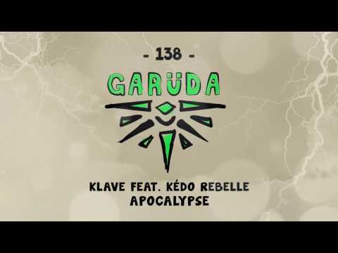 Klave feat. Kédo Rebelle - Apocalypse