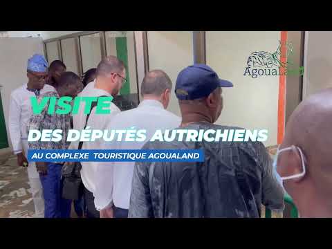 Visite des députés Autrichien au Complexe Touristique AGOUALAND Visite des députés Autrichien au Complexe Touristique AGOUALAND
