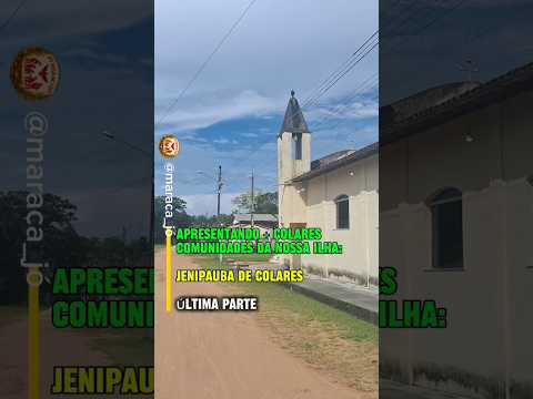 🌿 Apresentando + Colares | Jenipaúba de Colares – Parte Final.