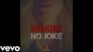 Shakira - No Joke (Demo) (Audio)