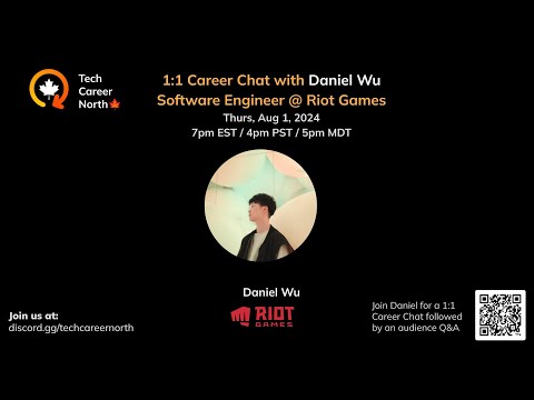 1:1 Career Chat with Daniel Wu - Software Engineer @ Riot Games
