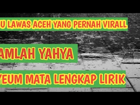 RAMLAN YAHYA AYEUM MATA,LIRIK BESERTA TEKS