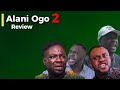 Alani Ogo 2 Yoruba Movie Review 2022