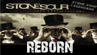 Stone Sour - Reborn (Tradução)