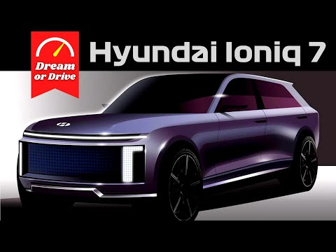 Hyundai IONIQ7 Electric SUV of the Future? - Dream or Drive