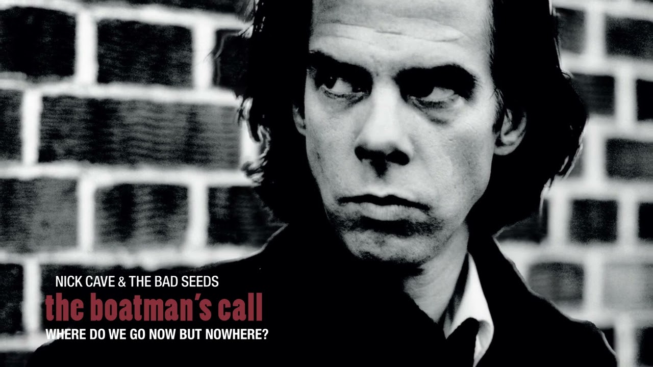 Nick Cave - Where Do We Go Now But Nowhere
