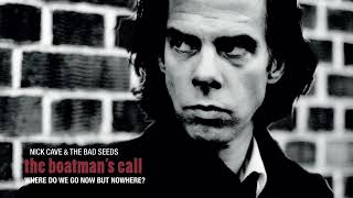 Nick Cave &amp; The Bad Seeds - Where Do We Go Now But Nowhere (Official Audio)