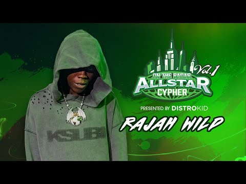 Rajah Wild | On The Radar All Star Cypher Verse