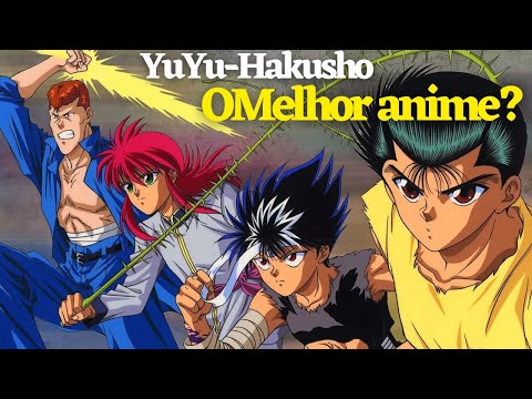 ESSE ANIME MERECE UM REMAKE  [YUYU HAKUSHO]