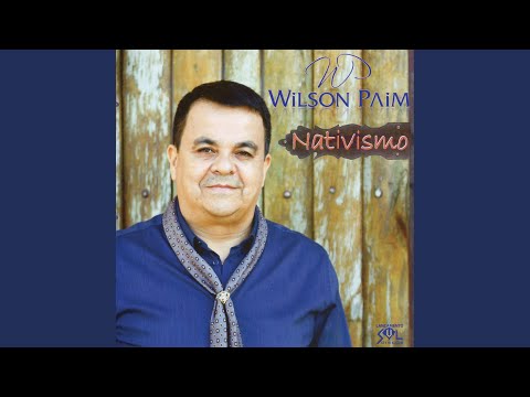 Enquanto Houver Um Gaúcho - Wilson Paim