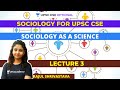 L3 Sociology As A Science Sociology UPSC CSE Optional Rajul Shrivastava