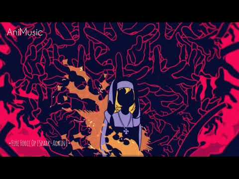 Fire Force Season 2 Opening [AIMER-SPARK-AGAIN]