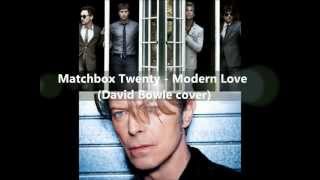 ♪ Matchbox Twenty - Modern Love (David Bowie cover) [lyrics] RARE