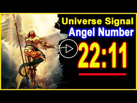 Angel Number 2211 - Why Are You Seeing 2211? | Universe Message