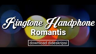 Download lagu NADA DERING ROMANTIS NOSTALGIA UNTUK HANDPHONE mp3