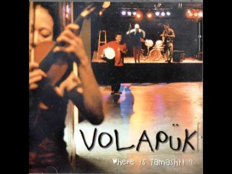 Volapük - Where is Tamashii? - Pas de Panique