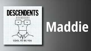 Descendents // Maddie