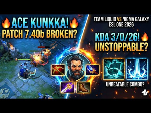 🔥 7.40b - ACE KUNKKA : TEAM LIQUID VS NIGMA GALAXY ESL ONE 2026 DOTA 2 KDA 3 0 26 🔥 #ace #kunkka