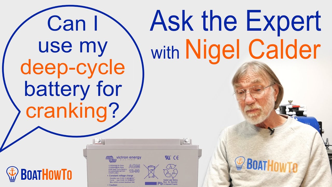 Deep Cycle Battery for ENGINE CRANKING? | Ask The Expert with NIGEL CALDER