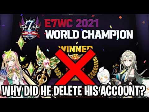 EPIC SEVEN WORLD CHAMPION RAGE QUITS AND DELETES HIS ACCOUNT??? [Epic Seven]