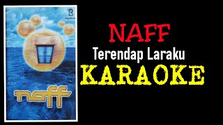 Download lagu Naff - Terendap laraku (karaoke) mp3