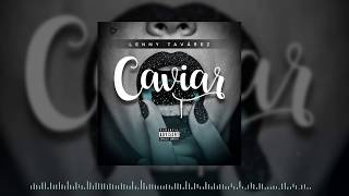 Lenny Tavárez - Caviar (Cover Audio)