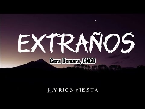 Gera Demara, CNCO - Extraños (Letra/Lyrics)