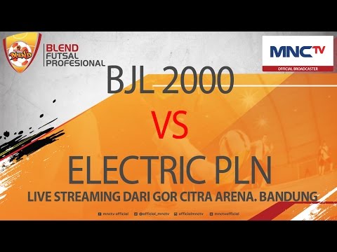 BJL 2000 VS  Electric PLN - Blend Futsal Profesional KICK OFF 1