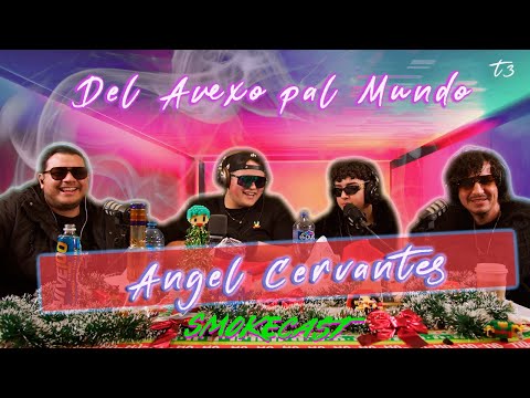 SmokeCast T3 - Ep.10 - Me Cayo la Voladora ft Angel Cervantes