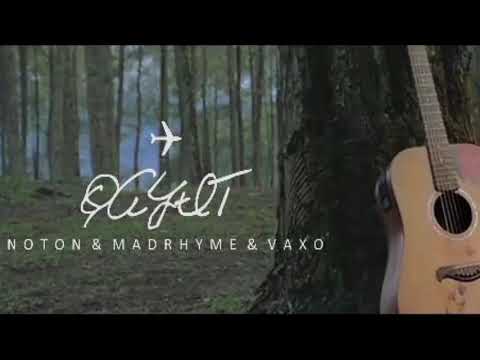 Noton & Vaxo (ft MadRhyme)- Qayit