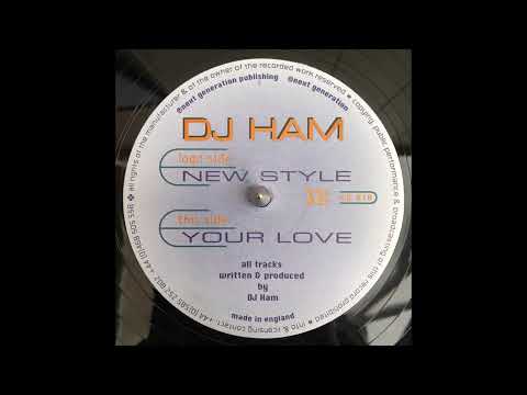 DJ Ham - Your Love