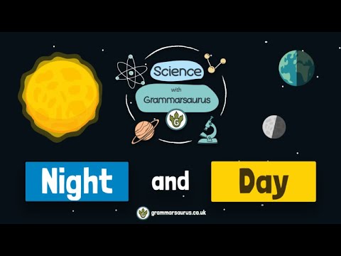 Science with Grammarsaurus - Night and Day