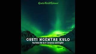 Download lagu YOU RAISE ME UP IN JAVANESE & ENGLISH🙏GUSTI NGENTAS KULO🙏Lirik👇 mp3