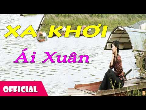Thể hiện bởi Ái Xuân